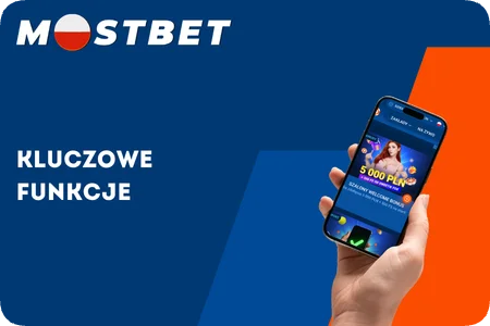 kluczowe funkcje Mostbet